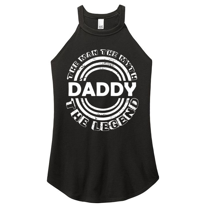 Daddy The Man The Myth The Legend Women's Perfect Tri Rocker Tank