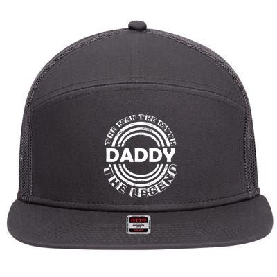 Daddy The Man The Myth The Legend 7 Panel Mesh Trucker Snapback Hat