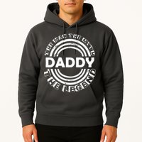 Daddy The Man The Myth The Legend Hoodie