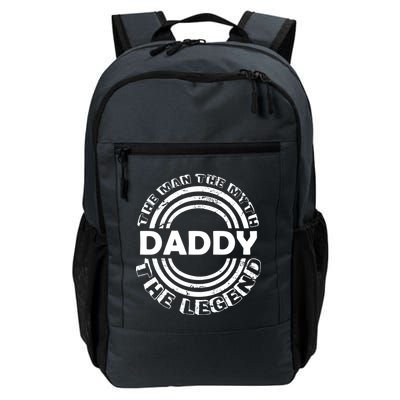 Daddy The Man The Myth The Legend Backpack