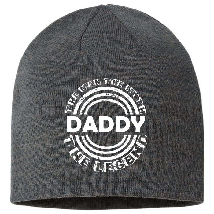 Daddy The Man The Myth The Legend Sustainable Beanie
