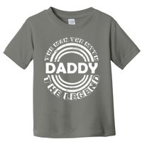 Daddy The Man The Myth The Legend Toddler T-Shirt
