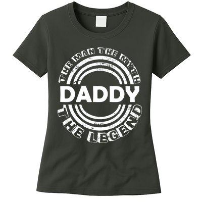 Daddy The Man The Myth The Legend Womens T-Shirt