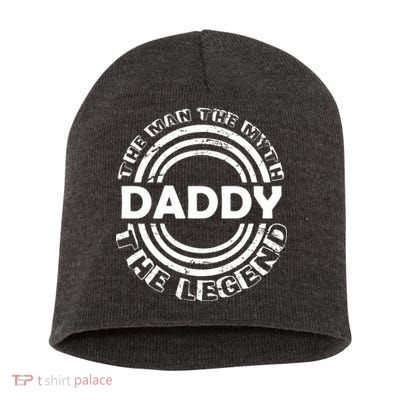 Daddy The Man The Myth The Legend Short Acrylic Beanie