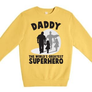 Daddy The World's Greatest Superhero Father's Day Premium Crewneck Sweatshirt