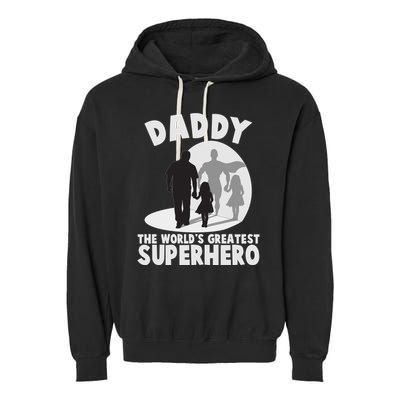 Daddy The World's Greatest Superhero Father's Day Garment-Dyed Fleece Hoodie