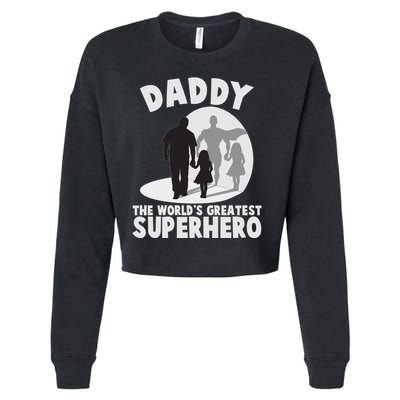 Daddy The World's Greatest Superhero Father's Day Cropped Pullover Crew