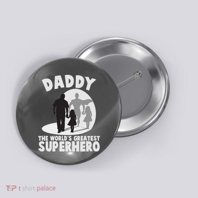 Daddy The World's Greatest Superhero Father's Day Button