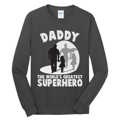 Daddy The World's Greatest Superhero Father's Day Tall Long Sleeve T-Shirt