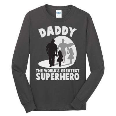 Daddy The World's Greatest Superhero Father's Day Tall Long Sleeve T-Shirt