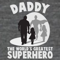 Daddy The World's Greatest Superhero Father's Day Poster