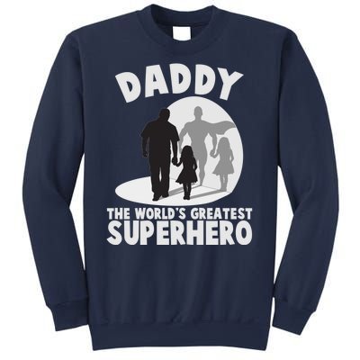 Daddy The World's Greatest Superhero Father's Day Sweatshirt