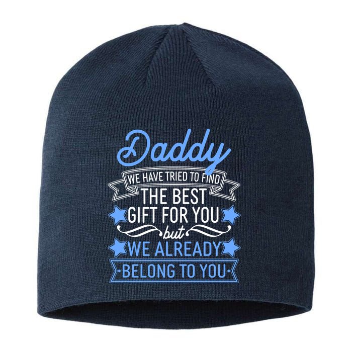 Daddy We Have Tried To Find The Best Gift For You Sustainable Beanie