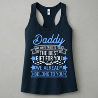 Daddy We Have Tried To Find The Best Gift For You Womens Tank Top