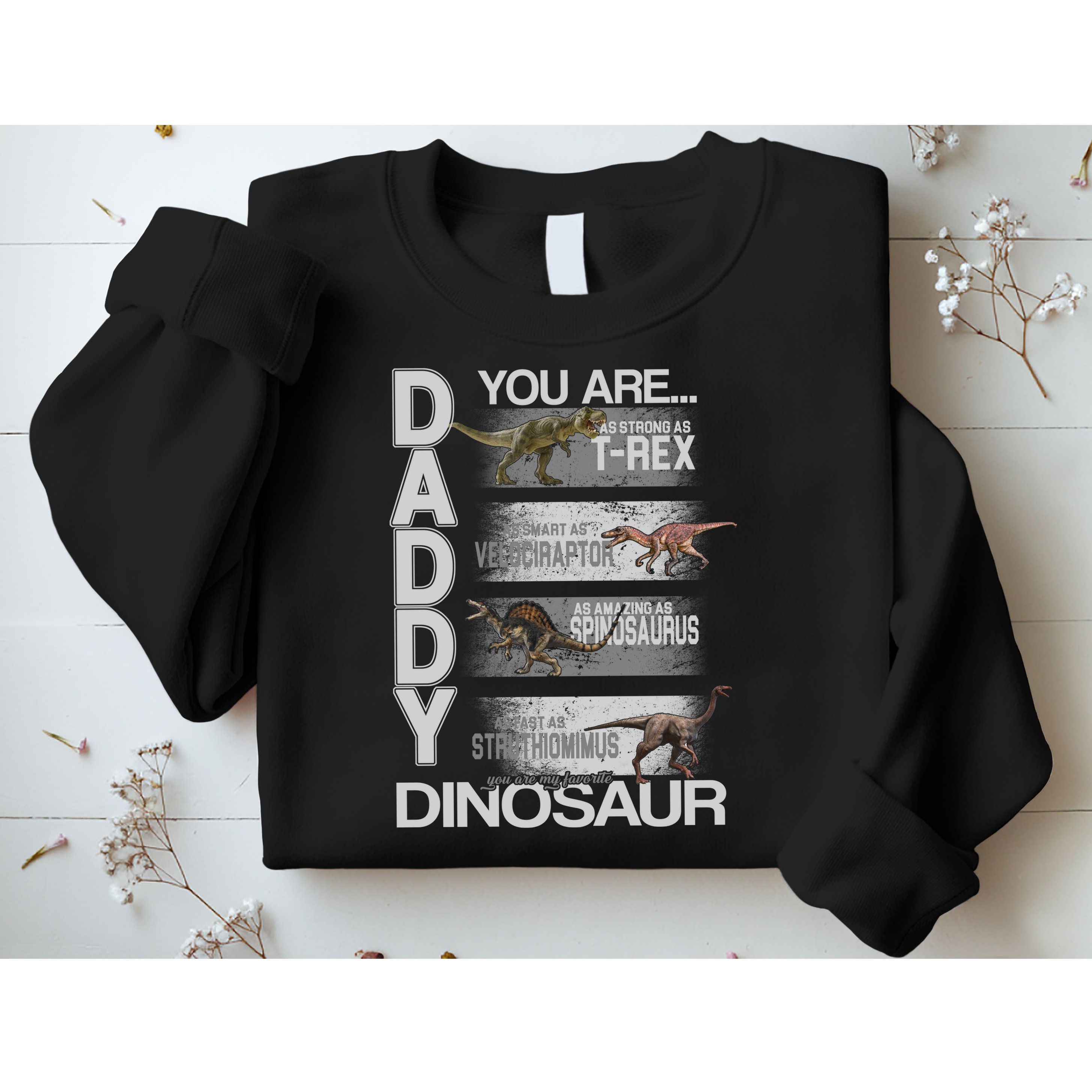 Daddy You Are My Favorite Dinosaur T-Rex Sweatshirt