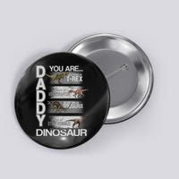 Daddy You Are My Favorite Dinosaur T-Rex Button