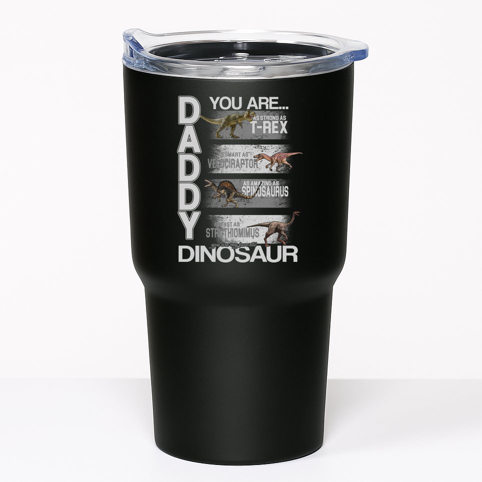 Daddy You Are My Favorite Dinosaur T-Rex Tumbler