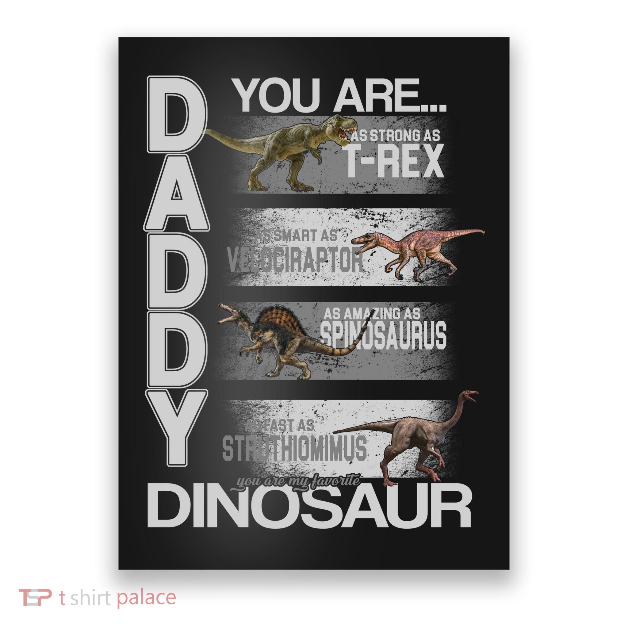 Daddy You Are My Favorite Dinosaur T-Rex Poster