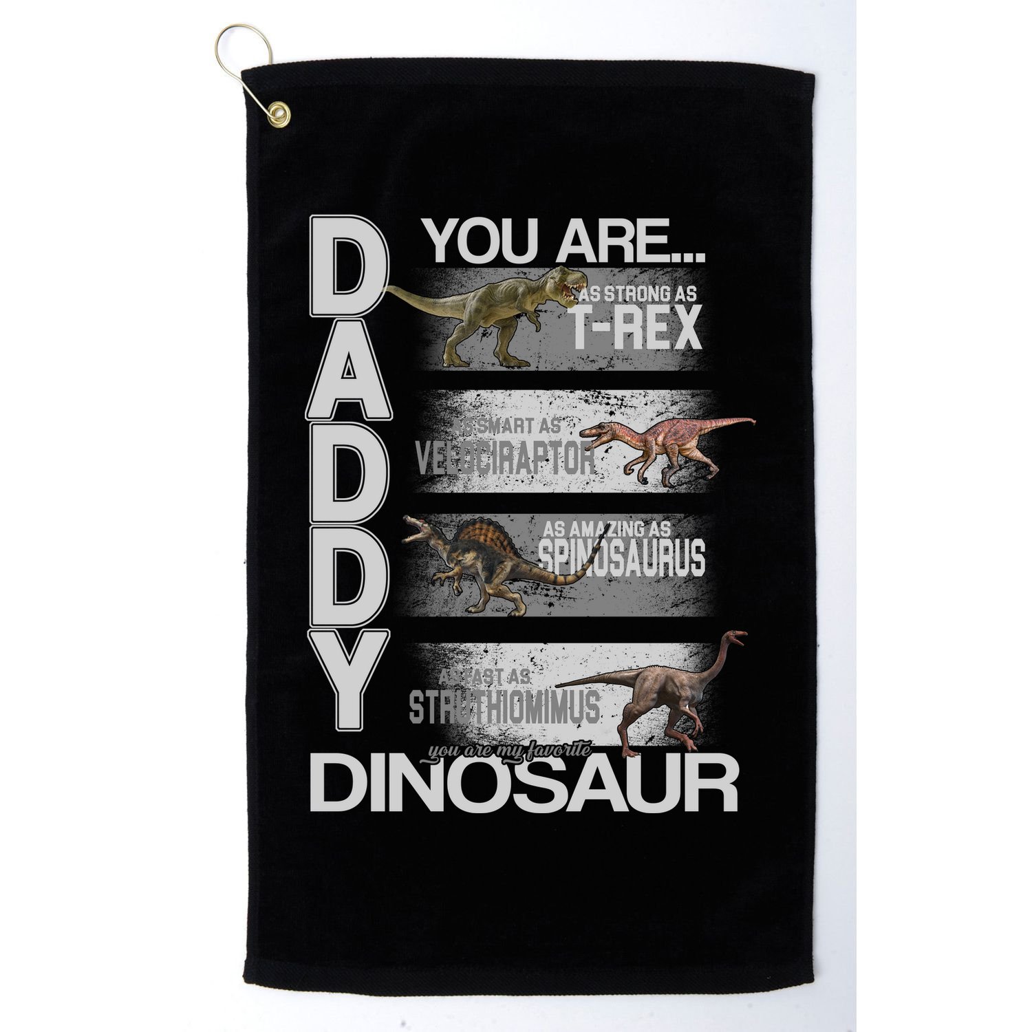 Daddy You Are My Favorite Dinosaur T-Rex Golf Towel