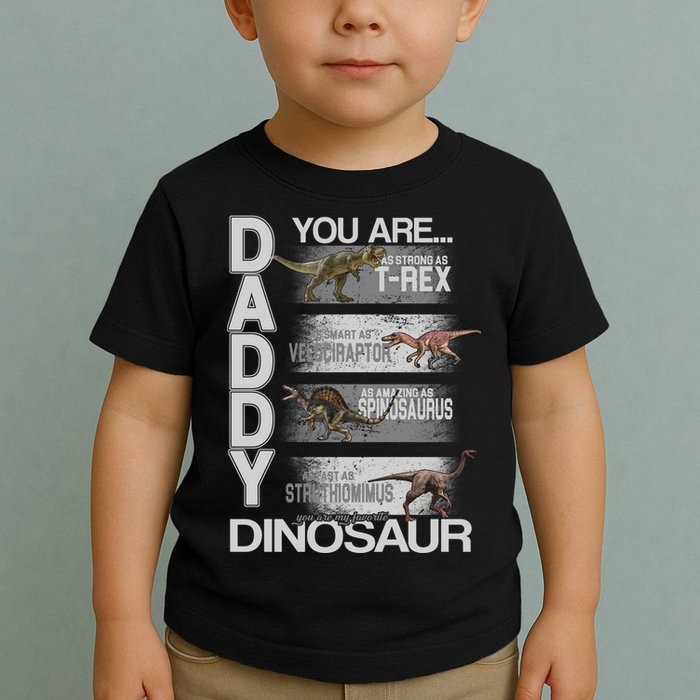 Daddy You Are My Favorite Dinosaur T-Rex Toddler T-Shirt
