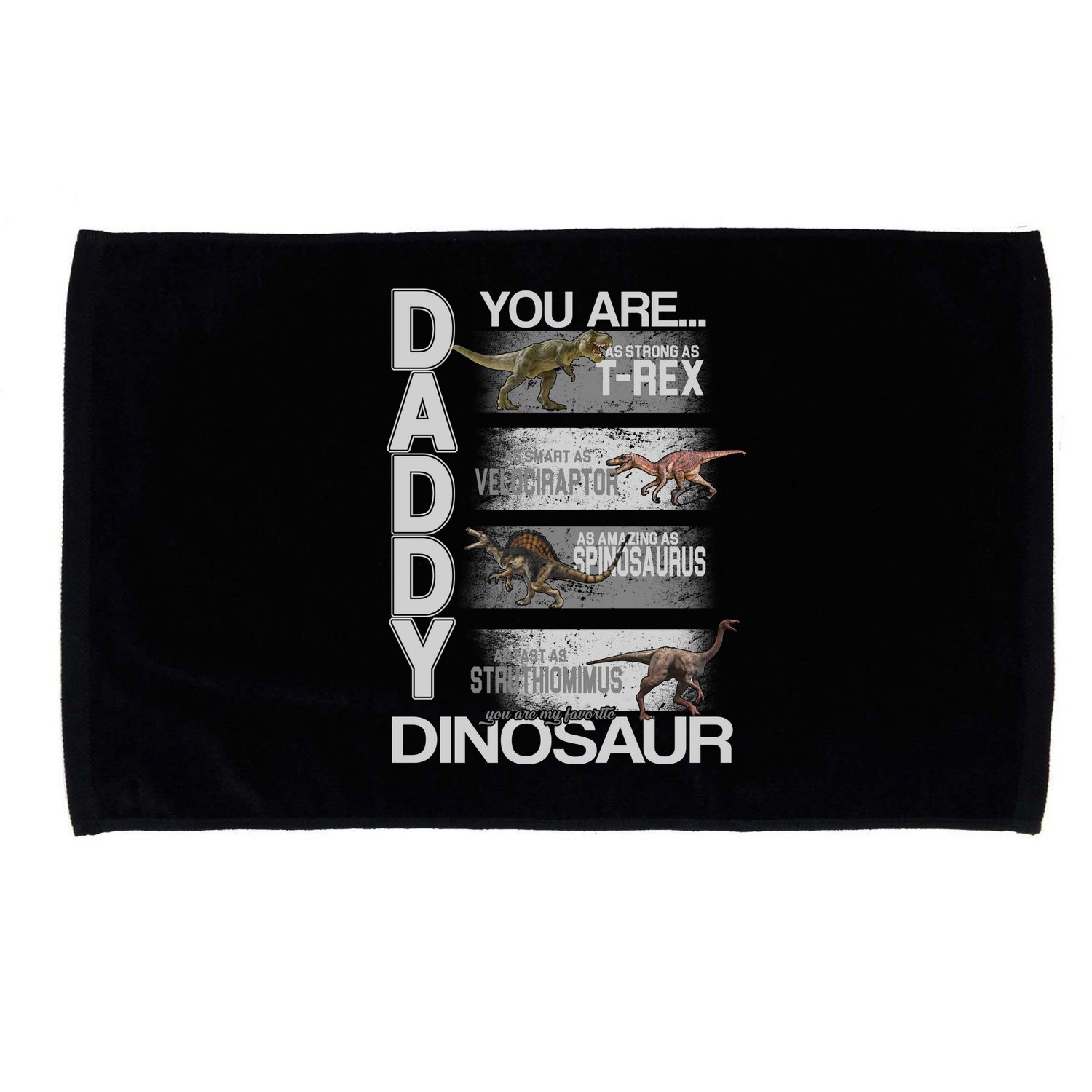 Daddy You Are My Favorite Dinosaur T-Rex Microfiber Hand Towel