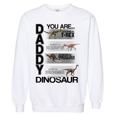 Daddy You Are My Favorite Dinosaur T-Rex Garment-Dyed Sweatshirt