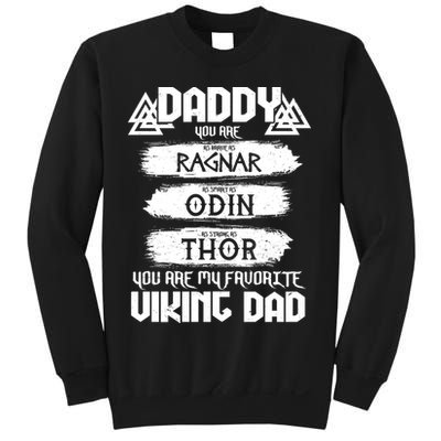 Daddy You Are My Favorite Viking Dad  Sweatshirt