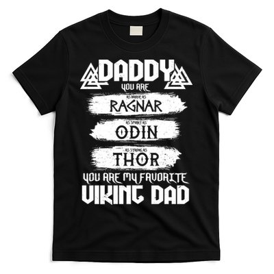 Daddy You Are My Favorite Viking Dad  T-Shirt
