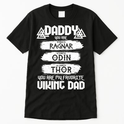 Daddy You Are My Favorite Viking Dad  Tall T-Shirt