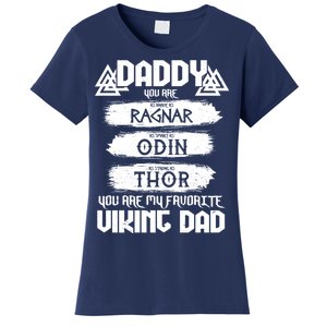 Daddy You Are My Favorite Viking Dad  Women's T-Shirt