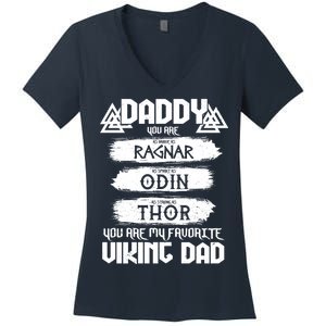 Daddy You Are My Favorite Viking Dad  Women's V-Neck T-Shirt