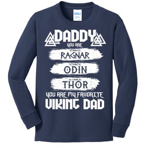 Daddy You Are My Favorite Viking Dad  Kids Long Sleeve Shirt