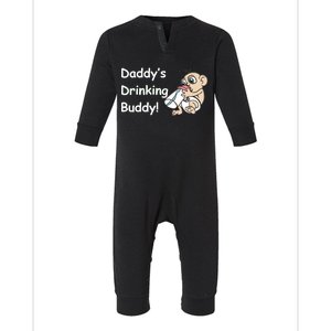 Daddy's Drinking Buddy Infant Fleece One Piece