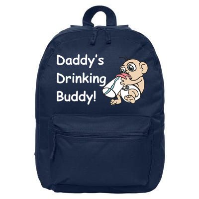 Daddy's Drinking Buddy 16 in Basic Backpack