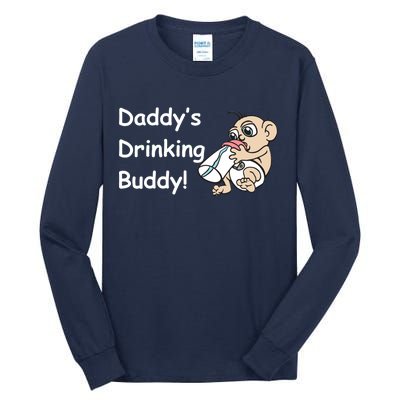 Daddy's Drinking Buddy Tall Long Sleeve T-Shirt