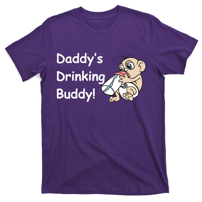 Daddy's Drinking Buddy T-Shirt