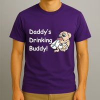 Daddy's Drinking Buddy T-Shirt