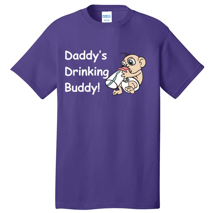 Daddy's Drinking Buddy Tall T-Shirt