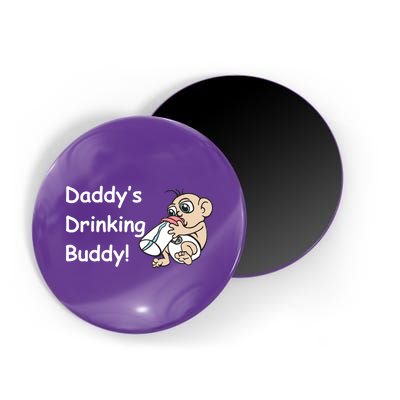 Daddy's Drinking Buddy Magnet