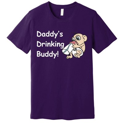 Daddy's Drinking Buddy Premium T-Shirt