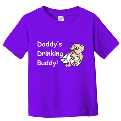 Daddy's Drinking Buddy Toddler T-Shirt