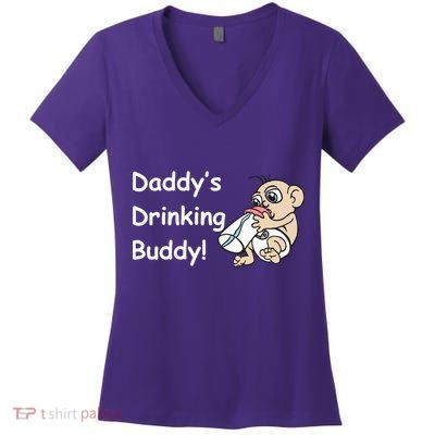 Daddy's Drinking Buddy Women's V-Neck T-Shirt