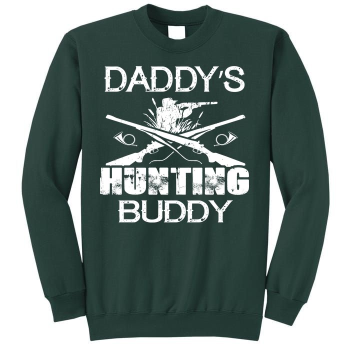 Daddy's Hunting Buddy Sweatshirt