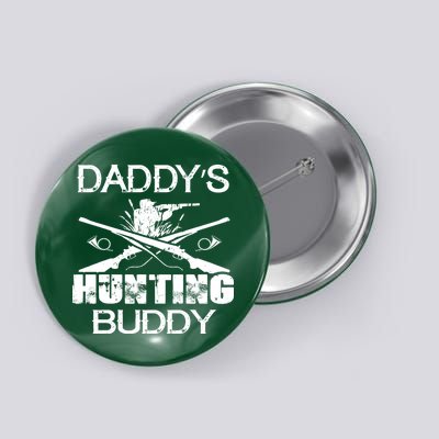 Daddy's Hunting Buddy Button