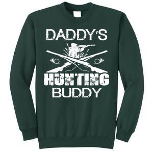 Daddy's Hunting Buddy Tall Sweatshirt