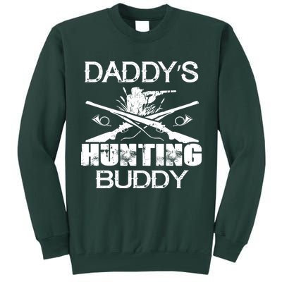 Daddy's Hunting Buddy Tall Sweatshirt