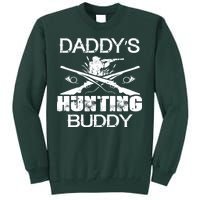 Daddy's Hunting Buddy Tall Sweatshirt