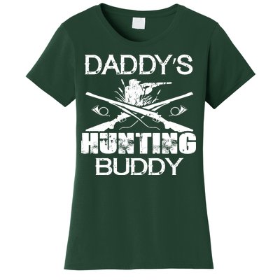 Daddy's Hunting Buddy Women's T-Shirt