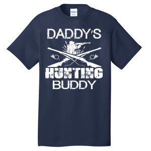 Daddy's Hunting Buddy Tall T-Shirt