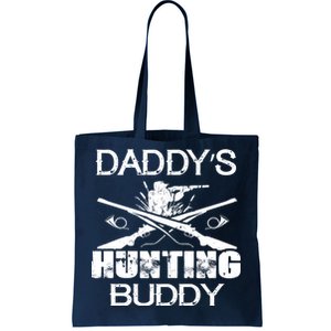 Daddy's Hunting Buddy Tote Bag